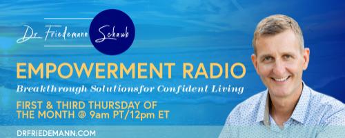 Empowerment Radio with Dr. Friedemann Schaub: How to Make Meditation a Way of Living with Michael Sandler