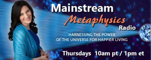 Mainstream Metaphysics Radio - Harnessing the Power of the Universe For Happier Living: Guest Nicholas Pearson, Author of "Crystals for Karmic Healing" plus On-Air Readings!